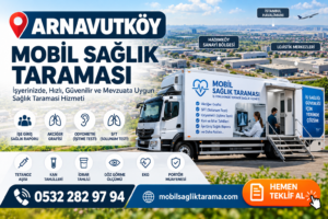 Arnavutköy Mobil Sağlık Taraması