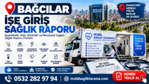 Bağcılar İşe Giriş Sağlık Raporu