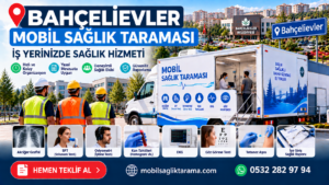 Bahçelievler Mobil Sağlık Taraması