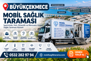 Büyükçekmece Mobil Sağlık Taraması