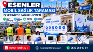Esenler Mobil Sağlık Taraması