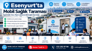Esenyurt Mobil Sağlık Taraması