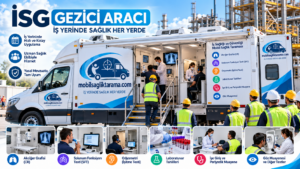 İstanbul mobil sağlık taraması ve İSG gezici sağlık aracı
