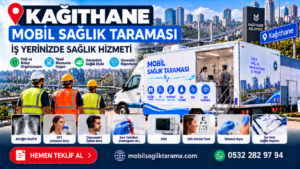 Kağıthane Mobil Sağlık Taraması