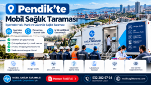 Pendik Mobil Sağlık Taraması