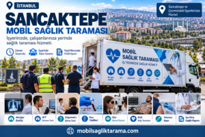 Sancaktepe Mobil Sağlık Taraması