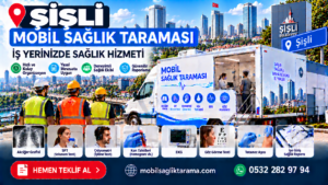 Şişli Mobil Sağlık Taraması