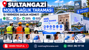 Sultangazi Mobil Sağlık Taraması