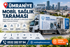 Ümraniye Mobil Sağlık Taraması