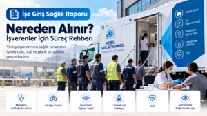 işe giriş sağlık raporu