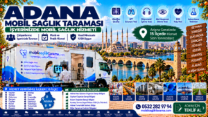 Adana mobil sağlık taraması
