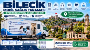 Bilecik Mobil Sağlık Taraması