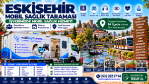 Eskişehir mobil sağlık taraması