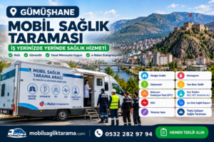 Gümüşhane Mobil Sağlık Taraması
