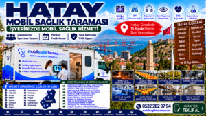 Hatay Mobil Sağlık Taraması