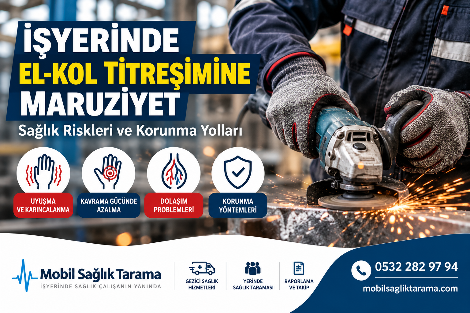 İşyerinde el-kol titreşimine maruziyet ve korunma yolları