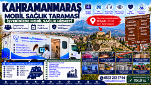 Kahramanmaraş Mobil Sağlık Taraması